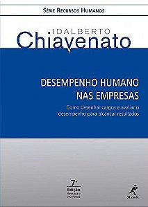 Livro Desempenho Humano Nas Empresas - Chiavenato - Manole