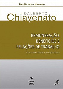 Livro Remuneração, Benefícios e Relações de trabalho - Manole