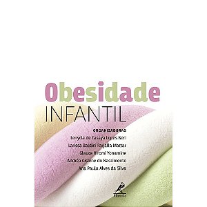 Livro Obesidade Infantil - Neri - Manole