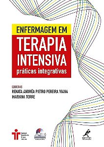 Livro Enfermagem em Terapia Intensiva Práticas Integrativas Viana