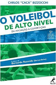 Livro Voleibol de Alto Nível da Iniciação a Competição - Bizzocchi - Manole