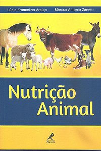 Livro Nutrição Animal - Araújo - Manole