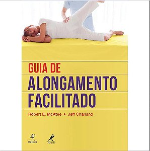 Livro Guia de Alongamento Facilitado - Mcatee - Manole