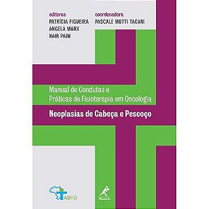 Livro Neoplasias de Cabeca e Pescoco - Figueira/marx/paim