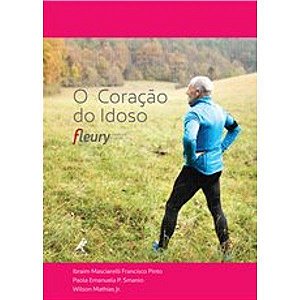 Livro Coração do Idoso, o - Fleury Medicina e Saude - Pinto - Manole