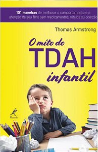 Livro O Tdah Infantil - Armstrong - Manole