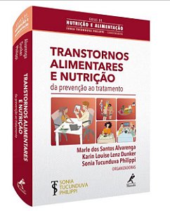 Livro Transtornos Alimentares e Nutrição da Prevenção ao Tratamento