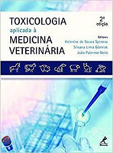 Livro Toxicologia Aplicada a Medicina Veterinária - Spinosa - Manole
