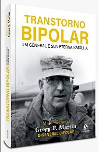 Livro Transtorno Bipolar: Um general e sua eterna batalha