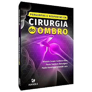 Livro Perguntas e Respostas em Cirurgia do Ombro - Cardozo - Manole