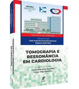Livro Tomografia e Ressonância em Cardiologia - Rochitte - Manole