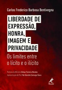 Livro Liberdade de Expressão, Honra, Imagem e Privacidade - Bentivegna - Manole