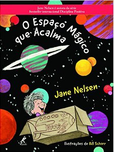 Livro O Espaço Mágico Que Acalma - Nelsen - Manole