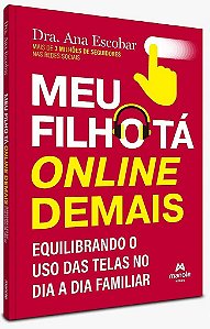 Livro Meu Filho tá Online Demais - Escobar - Manole