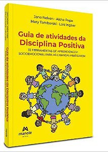 Livro Guia de Atividades da Disciplina Positiva - Nelsen - Manole