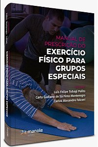 Livro Manual de Prescrição do Exercício Físico para Grupos Especiais - Polino - Manole