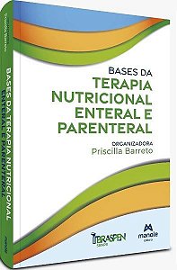 Livro Bases da Terapia Nutricional Enteral e Parenteral