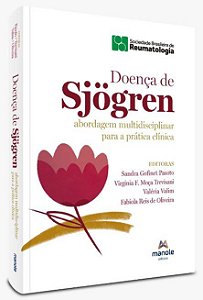Livro Doença de Sjögren: Abordagem Multidisciplinar para a Prática Clínica - Pasoto - Manole