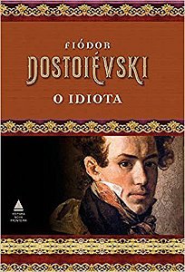 Livro O Idiota - Dostoievski - Manole