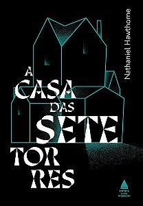 Livro A Casa das Sete Torres  Nathaniel Hawthorne