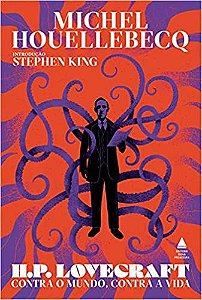 Livro H.p. Lovecraft: contra o Mundo, contra a Vida - Michel Houellebecq