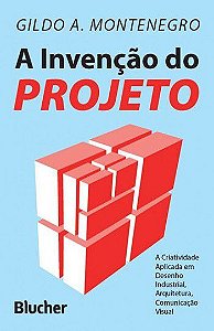 Livro Invencao do Projeto, A - Montenegro