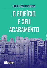 Livro Edificio e Seu Acabamento, O - Azeredo