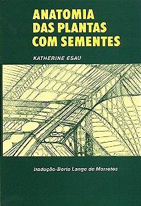 Livro Anatomia das Plantas com Sementes - Esau