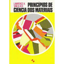 Livro Principios de Ciencias dos Materiais - Vlack