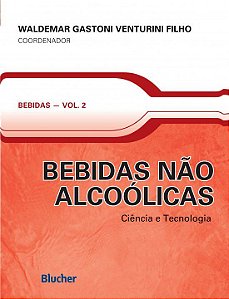 Livro Bebidas Alcoolicas - Ciencia e Tecnologia - Vol. 2 - Col. Bebidas - Venturini Filho (coo