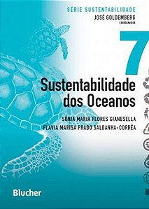 Livro Sustentabilidade dos Oceanos - Vol. 7 - Serie Sustentabilidade - Gianesella/saldanha-