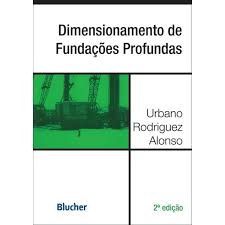 Livro Dimensionamento de Fundações Profundas  Alonso
