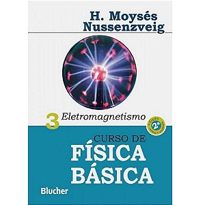 Livro Curso de Fisica Basica: Eletromagnetismo - Vol. 3 - Nussenzveig
