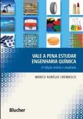 Livro Vale a Pena Estudar Engenharia Quimica - Cremasco