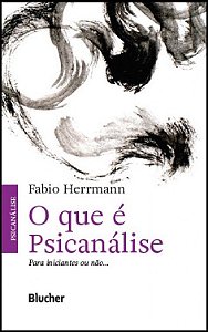 Livro O Que é Psicanálise para Iniciantes Ou Não...