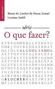 Livro O que Fazer? Alcoolismo: Zemel