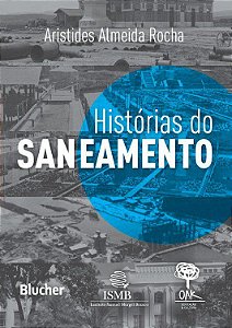 Livro Historias do Saneamento - Rocha