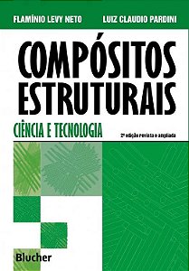 Livro Compositos Estruturais - Ciencia e Tecnologia - Levy Neto/pardini