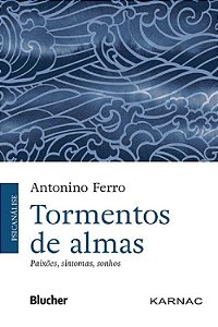 Livro Tormentos de Almas - Paixoes, Sintomas, Sonhos - Ferro