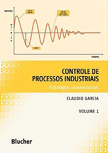 Livro Controle de Processos Industriais - Estrategias Convencionais - Vol. 1 - Garcia