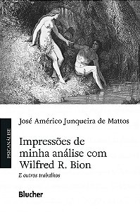 Livro Impressoes de Minha Analise com Wilfred R. Bion e Outros Trabalhos - Mattos