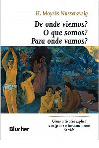 Livro De Onde Viemos  o Que Somos  para Onde Vamos  Como a Ciencia Explica a Orig - Nussenzveig
