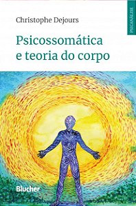 Livro Psicossomatica e Teoria do Corpo - Dejours
