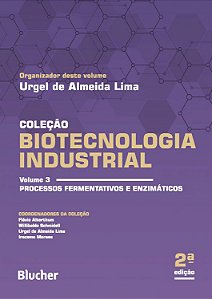 Livro Biotecnologia Industrial: Processos Fermentativos e Enzimaticos -  Vol. 3 - Lima