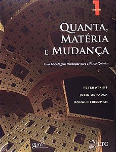 Livro Quanta, Materia e Mudanca - Uma Abordagem Molecular para a Fisico-quimica - Atkins/ Paula/ Fried
