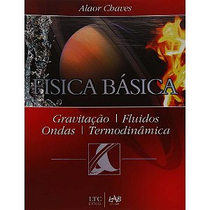 Livro Fisica Basica - Gravitacao, Fluidos, Ondas, Termodinamica - Chaves