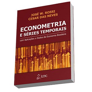 Livro Econometria e Series Temporais - com Aplicacoes a Dados da Economia Brasile - Rossi/neves