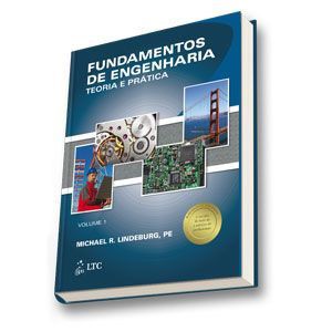 Livro Fundamentos de Engenharia - Teoria e Pratica Vol. 1 - Lindeburg - LTC