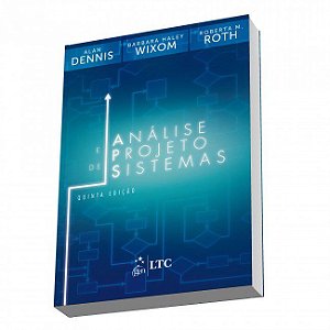 Livro Analise e Projeto de Sistemas - Dennis/haley/roth