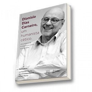 Livro Dionisio Dias Carneiro, Um Humanista Cetico-uma Historia da Formacao de Jov - Cunha/leopoldi/rapos